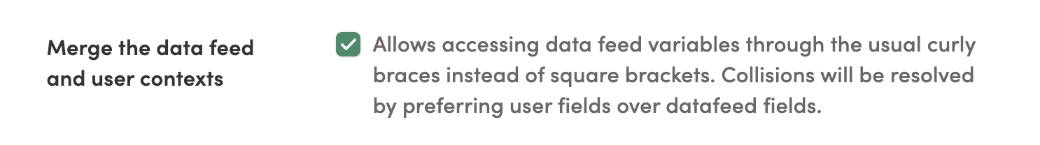 Enabling the Merge the Data Feed and User Contexts option
